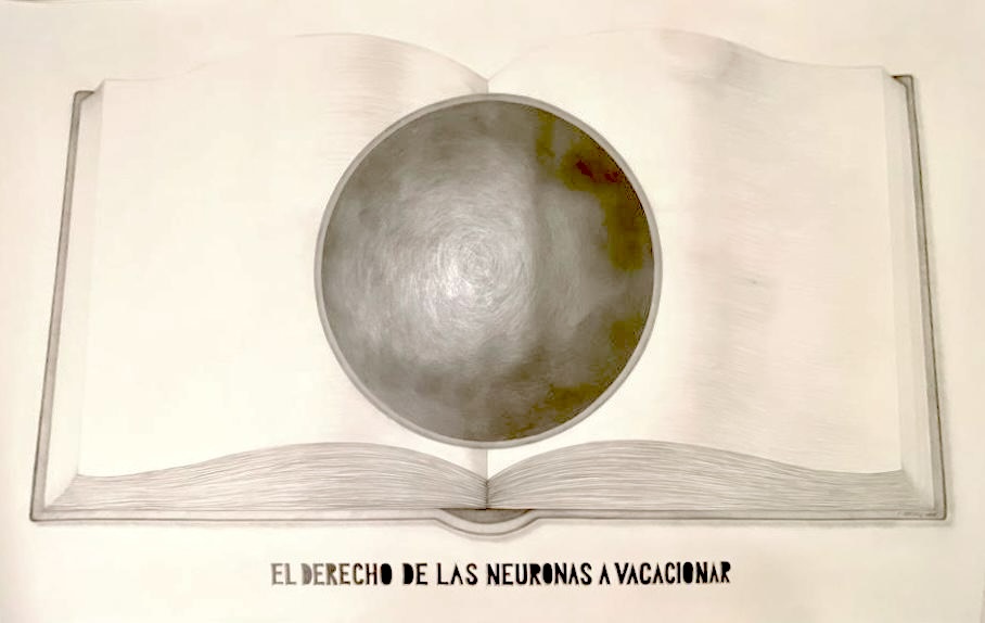 Drawing of an open book with a gray-and-ochre circular smudge at its center, captioned 'EL DERECHO DE LAS NEURONAS A VACACIONAR' along the bottom.